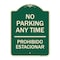 Signmission No Parking Anytime & Prohibido Estacionar Heavy-Gauge Aluminum Sign, 24" x 18", G-1824-23784 A-DES-G-1824-23784 - alternate 1